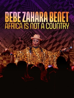 Watch Free Bebe Zahara Benet: Africa Is Not a Country HD Online on SFlix