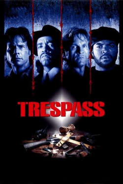 Watch Free Trespass HD Online on SFlix