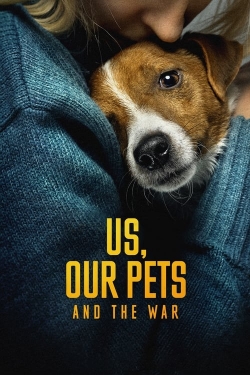 Watch Free Us, Our Pets and the War HD Online on SFlix