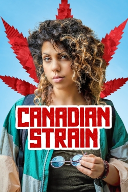 Watch Free Canadian Strain HD Online on SFlix