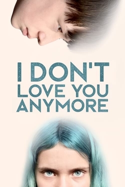 Watch Free I Don't Love You Anymore HD Online on SFlix