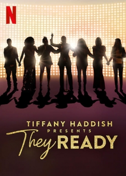 Watch Free Tiffany Haddish Presents: They Ready HD Online on SFlix