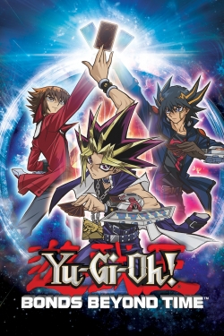 Watch Free Yu-Gi-Oh! 3D: Bonds Beyond Time HD Online on SFlix