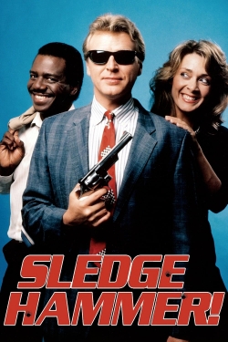 Watch Free Sledge Hammer! HD Online on SFlix