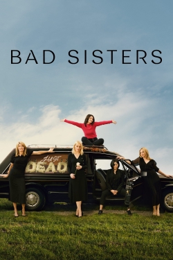 Watch Free Bad Sisters HD Online on SFlix