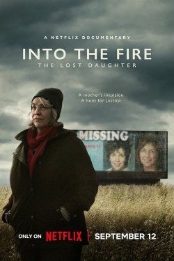 Watch Free Into the Fire: The Lost Daughter HD Online on SFlix