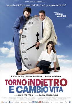 Watch Free Torno indietro e cambio vita HD Online on SFlix