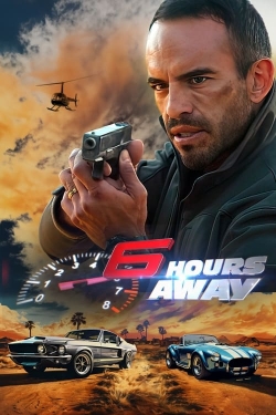 Watch Free 6 Hours Away HD Online on SFlix