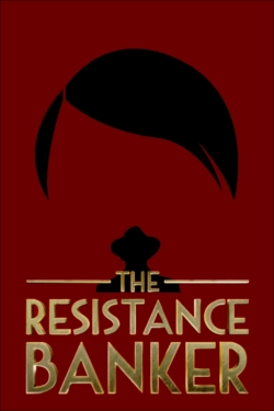 Watch Free The Resistance Banker HD Online on SFlix