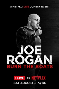 Watch Free Joe Rogan: Burn the Boats HD Online on SFlix