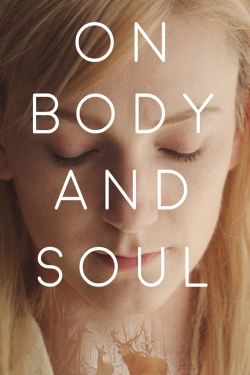 Watch Free On Body and Soul HD Online on SFlix