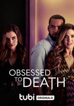 Watch Free Obsessed to Death HD Online on SFlix