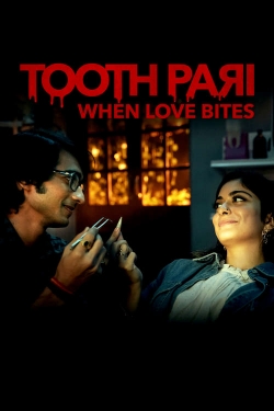 Watch Free Tooth Pari: When Love Bites HD Online on SFlix