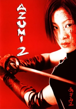 Watch Free Azumi 2: Death or Love HD Online on SFlix