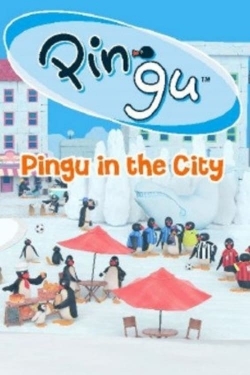 Watch Free Pingu in the City HD Online on SFlix