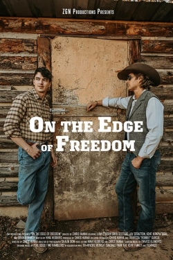 Watch Free On the Edge of Freedom HD Online on SFlix