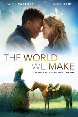 Watch Free The World We Make HD Online on SFlix