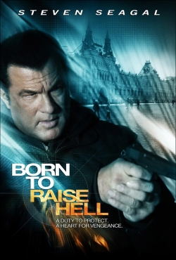 Watch Free Born to Raise Hell HD Online on SFlix