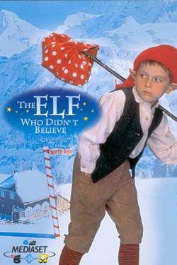 Watch Free The Elf Who Didn't Believe HD Online on SFlix