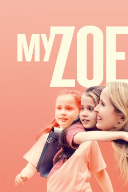 Watch Free My Zoe HD Online on SFlix