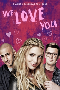 Watch Free We Love You HD Online on SFlix