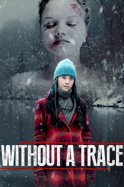 Watch Free Without a Trace HD Online on SFlix