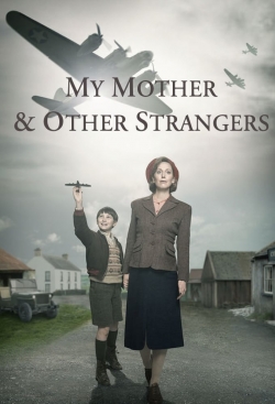 Watch Free My Mother and Other Strangers HD Online on SFlix