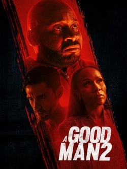 Watch Free A Good Man 2 HD Online on SFlix