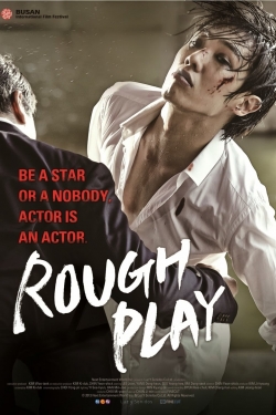 Watch Free Rough Play HD Online on SFlix