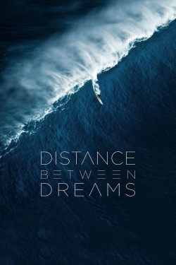 Watch Free Distance Between Dreams HD Online on SFlix