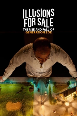 Watch Free Illusions for Sale: The Rise and Fall of Generation Zoe HD Online on SFlix