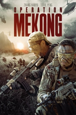 Watch Free Operation Mekong HD Online on SFlix