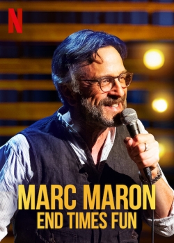 Watch Free Marc Maron: End Times Fun HD Online on SFlix