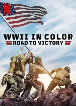 Watch Free WWII in Color: Road to Victory HD Online on SFlix