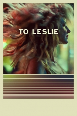 Watch Free To Leslie HD Online on SFlix