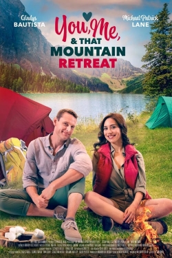 Watch Free You, Me, and that Mountain Retreat HD Online on SFlix