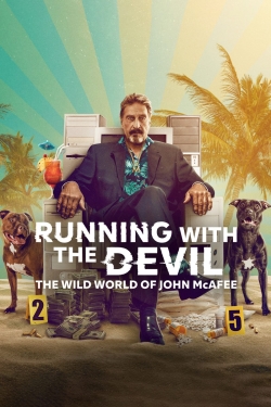 Watch Free Running with the Devil: The Wild World of John McAfee HD Online on SFlix