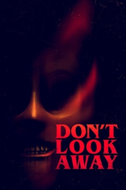 Watch Free Don't Look Away HD Online on SFlix