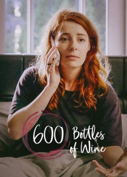 Watch Free 600 Bottles Of Wine HD Online on SFlix