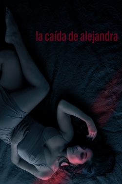 Watch Free The Fall of Alejandra HD Online on SFlix