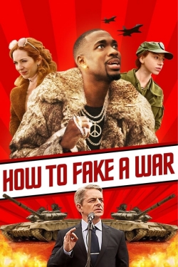 Watch Free How to Fake a War HD Online on SFlix