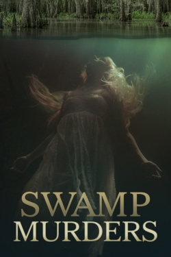 Watch Free Swamp Murders HD Online on SFlix