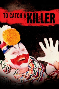 Watch Free To Catch a Killer HD Online on SFlix