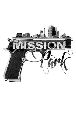 Watch Free Mission Park HD Online on SFlix