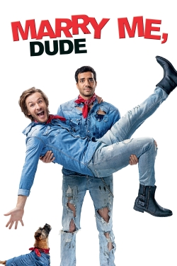 Watch Free Marry Me, Dude HD Online on SFlix