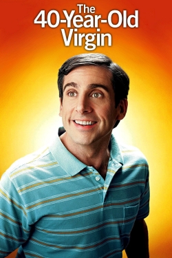 Watch Free The 40 Year Old Virgin HD Online on SFlix