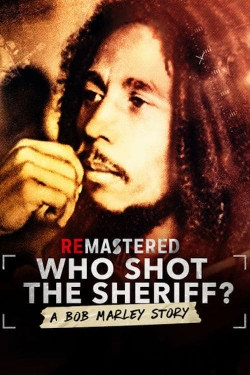 Watch Free ReMastered: Who Shot the Sheriff HD Online on SFlix