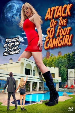 Watch Free Attack of the 50 Foot Camgirl HD Online on SFlix