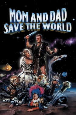 Watch Free Mom and Dad Save the World HD Online on SFlix