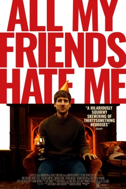 Watch Free All My Friends Hate Me HD Online on SFlix